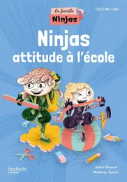 La Famille Ninjas - Ninjas attitude à l'école - Album élève - Ed. 2024