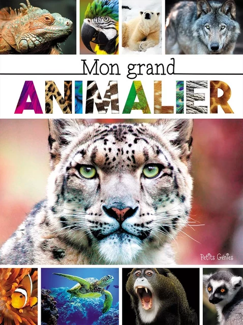 Mon grand animalier - Claire Chabot - PETITS GENIES