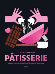 Le Grand livre de la pâtisserie