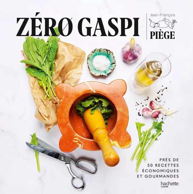 Zéro gaspi - Jean-François Piège - HACHETTE PRAT