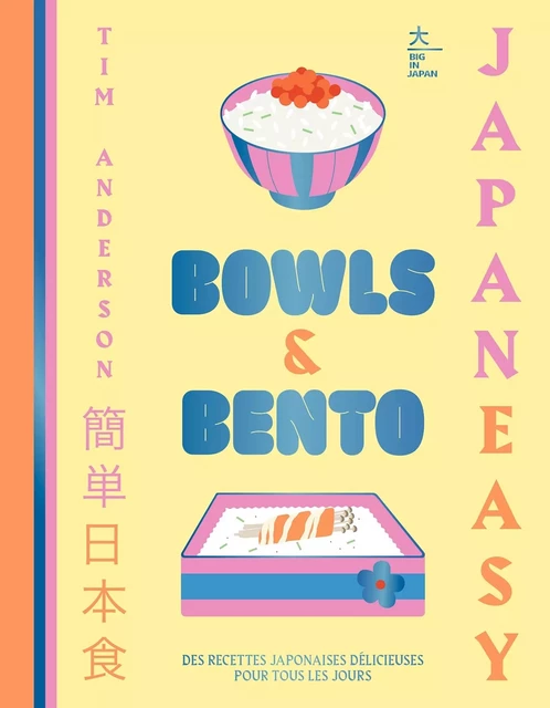 Bowls & Bento - Tim Anderson - HACHETTE PRAT