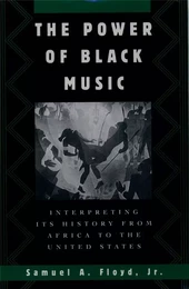 SAMUEL A. FLOYD : THE POWER OF BLACK MUSIC - OUVRAGE EN ANGLAIS