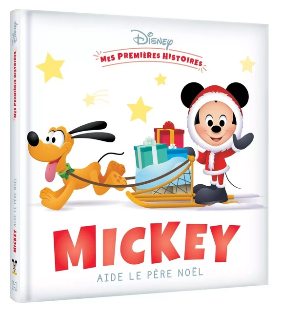 DISNEY - Mes Premières Histoires - Mickey aide le Père Noël -  - DISNEY HACHETTE