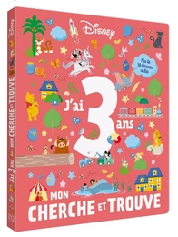 DISNEY - Mon Cherche et Trouve - J'ai 3 ans