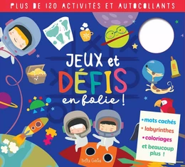 Jeux et défis en folie !