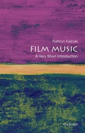 KATHRYN KALINAK : FILM MUSIC: A VERY SHORT INTRODUCTION - NOUVELLE EDITION - EN ANGLAIS