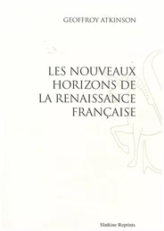 LES NOUVEAUX HORIZONS DE LA RENAISSANCE FRANCAISE. (1935)