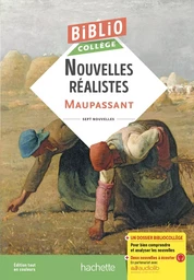 Bibliocollège - Nouvelles réalistes, Maupassant