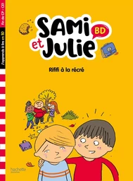 Sami et Julie BD Fin de CP-CE1 - Rififi à la récré