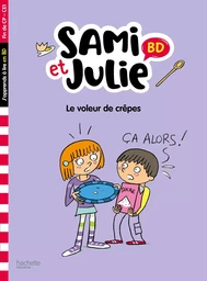 Sami et Julie BD Fin de CP-CE1 - Le voleur de crêpes