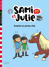 Sami et Julie BD Fin de CP-CE1 - Surprise au poney club !