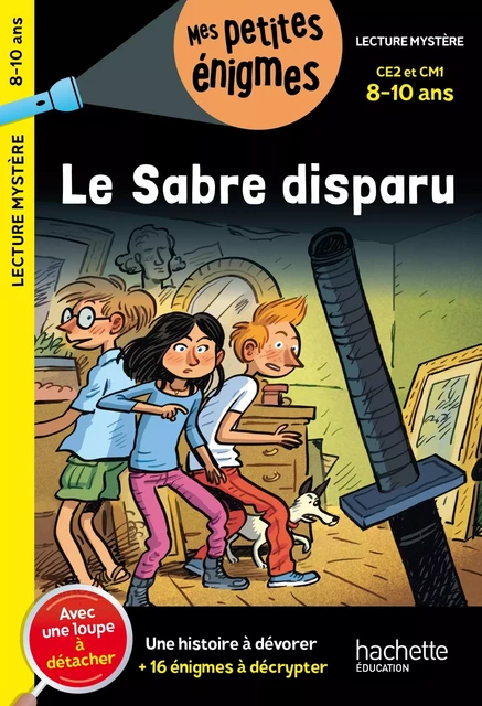 Le sabre disparu - CE2 et CM1 - Cahier de vacances 2024 -  Collectif - HACHETTE EDUC