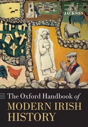 ALVIN JACKSON  :  THE OXFORD HANDBOOK OF MODERN IRISH HISTORY