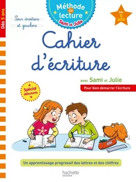 Sami et Julie Cahier d'écriture Dès 5 ans