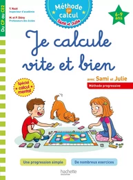 Sami et Julie Je calcule vite et bien Du CP au CE2