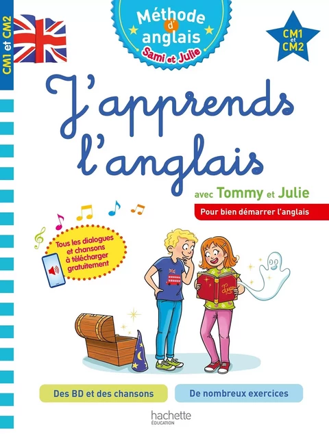 J'apprends l'anglais avec Tommy et Julie CM1 et CM2 - Sylvain Audino, Annie Sussel - HACHETTE EDUC