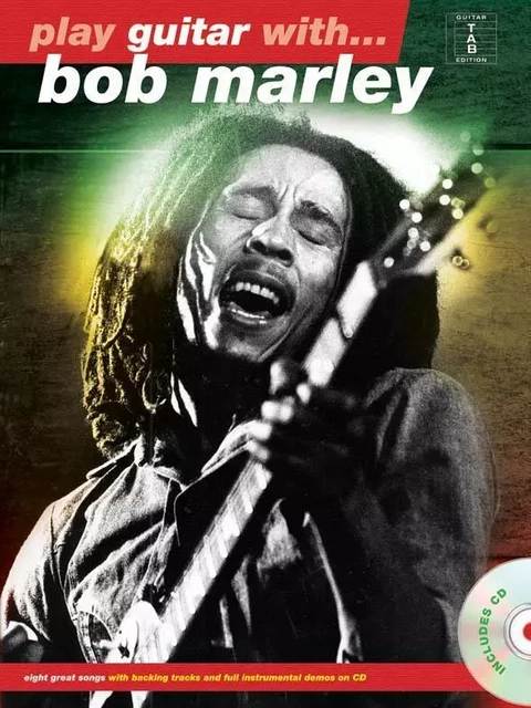 PLAY GUITAR WITH... BOB MARLEY -  RECUEIL + CD -  BOB MARLEY - MUSIC SALES