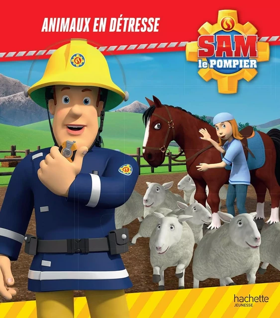 Sam le pompier - Animaux en détresse -  - HACHETTE JEUN.