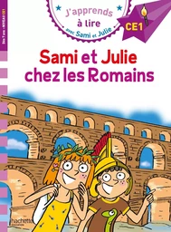 Sami et Julie CE1 Sami et Julie chez les Romains