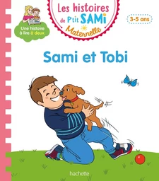 Les histoires de P'tit Sami Maternelle (3-5 ans) : Sami et Tobi