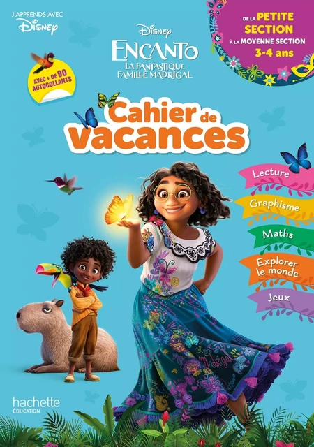 Disney - Encanto  - De la Petite à la Moyenne section - Cahier de vacances 2024 - Cécile Vibaux - HACHETTE EDUC