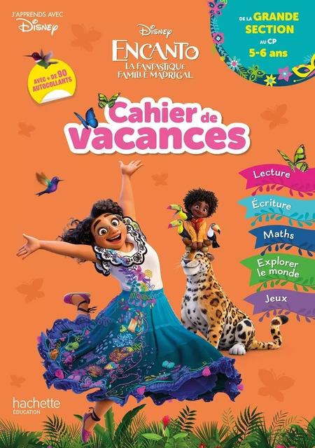 Disney - Encanto - De la Grande Section au CP - Cahier de vacances 2024 - Cécile Vibaux - HACHETTE EDUC