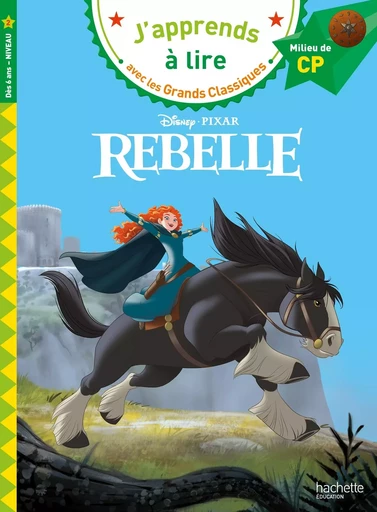 Disney - Rebelle, CP Niveau 2 - Isabelle Albertin - HACHETTE EDUC