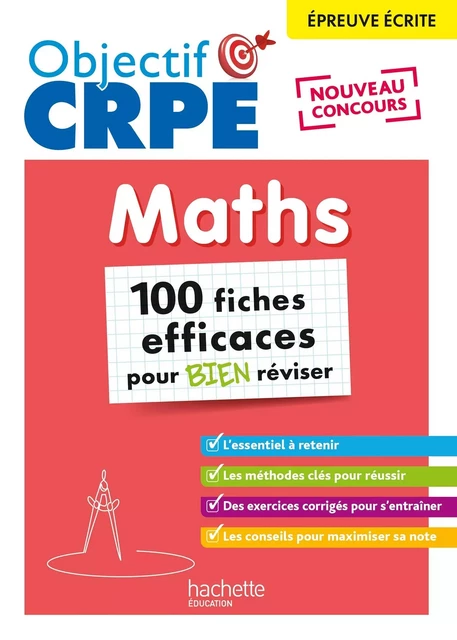 Objectif CRPE 2025 - Maths - 100 fiches efficaces pour bien réviser - épreuve écrite d'admissibilité - Laure Voirin-Bremont, Olivier Véziant - HACHETTE EDUC