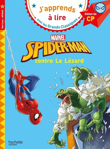 Disney - Marvel - Spider-Man contre Le Lézard, CP Niveau 1 -  - HACHETTE EDUC