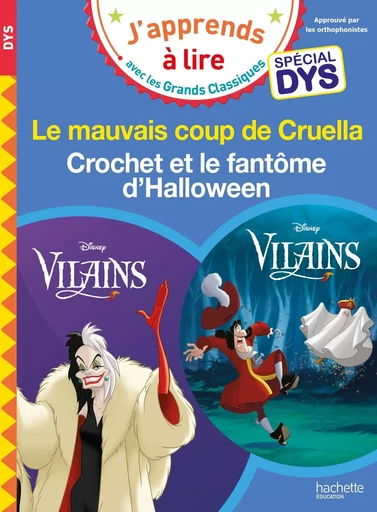 Disney Vilains - Cruella / Crochet et le fantôme d'Halloween - Spécial DYS  (dyslexie) - Isabelle Albertin, Valérie Viron - HACHETTE EDUC