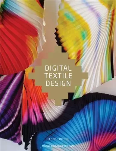 Digital Textile Design (2nd ed) /anglais -  BOWLES MELANIE - LAURENCE KING