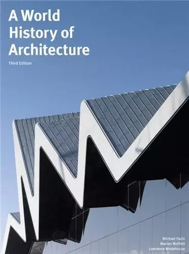 A World History of Architecture (3rd ed.) /anglais -  FAZIO MICHAEL - LAURENCE KING