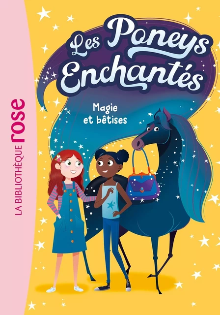 Les Poneys Enchantés 01 - Magie et bêtises - Stacy Gregg - HACHETTE JEUN.