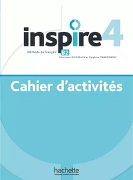 Inspire 4 - Cahier d'activités (B2)