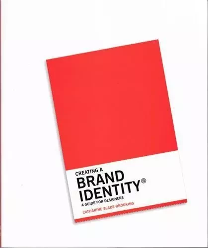 Creating a Brand Identity /anglais -  - LAURENCE KING