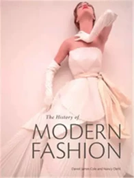 The History of Modern Fashion /anglais