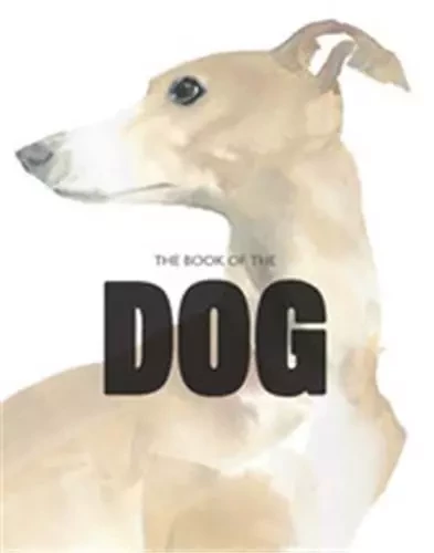 The Book of the Dog: Dogs in Art /anglais -  HYLAND ANGUS - LAURENCE KING