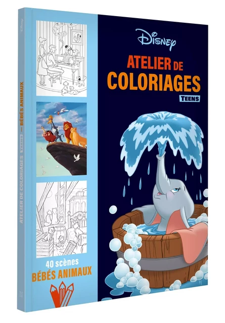 DISNEY TEENS - Atelier de coloriages - Les Bébés Animaux -  - DISNEY HACHETTE