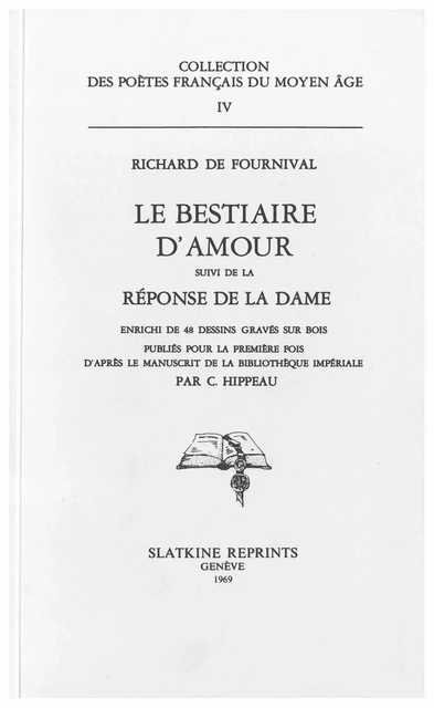 Le Bestiaire d'amour suivi de la réponse de la Dame (1852-1877) -  RICHARD DE FOURNIVAL - SLATKIN REPRINT