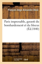 Paris imprenable, garanti du bombardement et du blocus