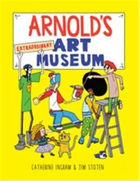 Arnold's Extraordinary Art Museum /anglais