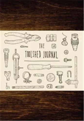 Toolshed Journal /anglais -  PHILLIPS LEE - LAURENCE KING