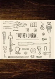 Toolshed Journal /anglais