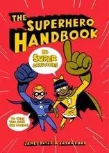 The Superhero Handbook /anglais