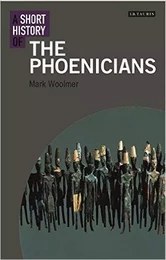 A Short History of the Phoenicians /anglais