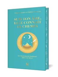 Suis ton âme, elle connaît le chemin