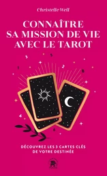 Connaître sa mission de vie avec le tarot