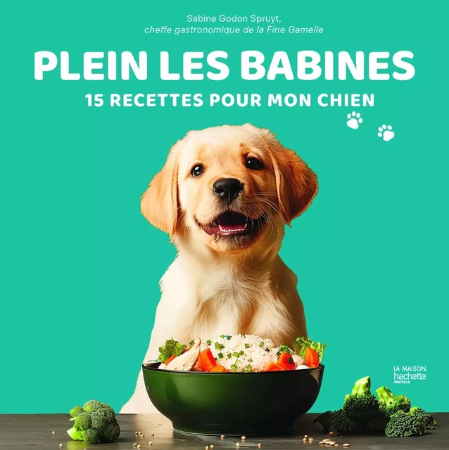 Plein les babines - Sabine Spruyt - HACHETTE PRAT