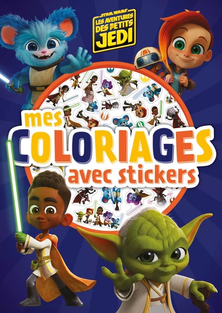 LES AVENTURES DES PETITS JEDI - Mes Coloriages avec stickers - STAR WARS -  - DISNEY HACHETTE