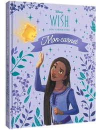 WISH, ASHA ET LA BONNE ÉTOILE - Mon Carnet - Disney